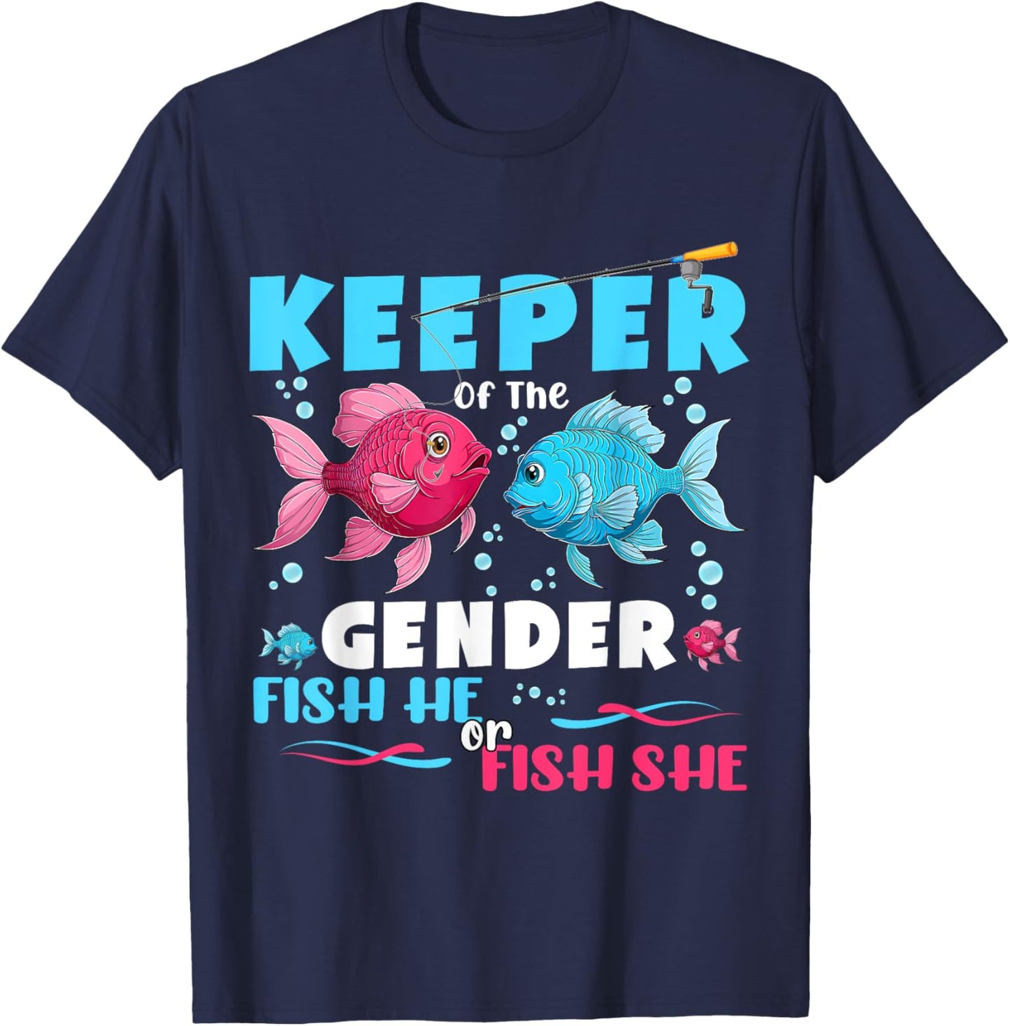 Keeper Of The Gender Reveal Fish He or Fish She Baby Shower T-Shirt - T-Shirt | Navy
