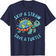 Skip A Straw Save A Turtle Cute Earth Day 2025 Men Women Kid T-Shirt - T-Shirt | Navy