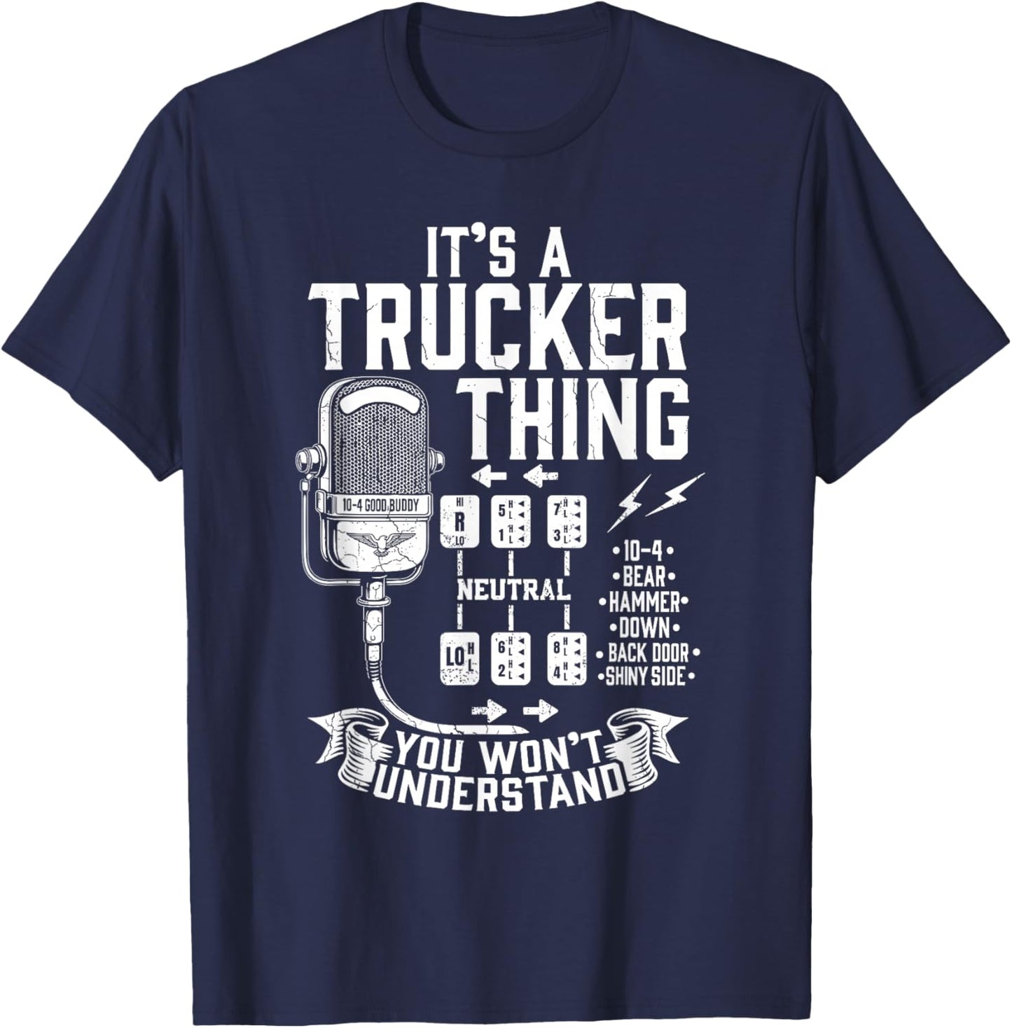 It's a Trucker Thing You Wouldn't Understand Truck Driver T-Shirt - T-Shirt | Navy