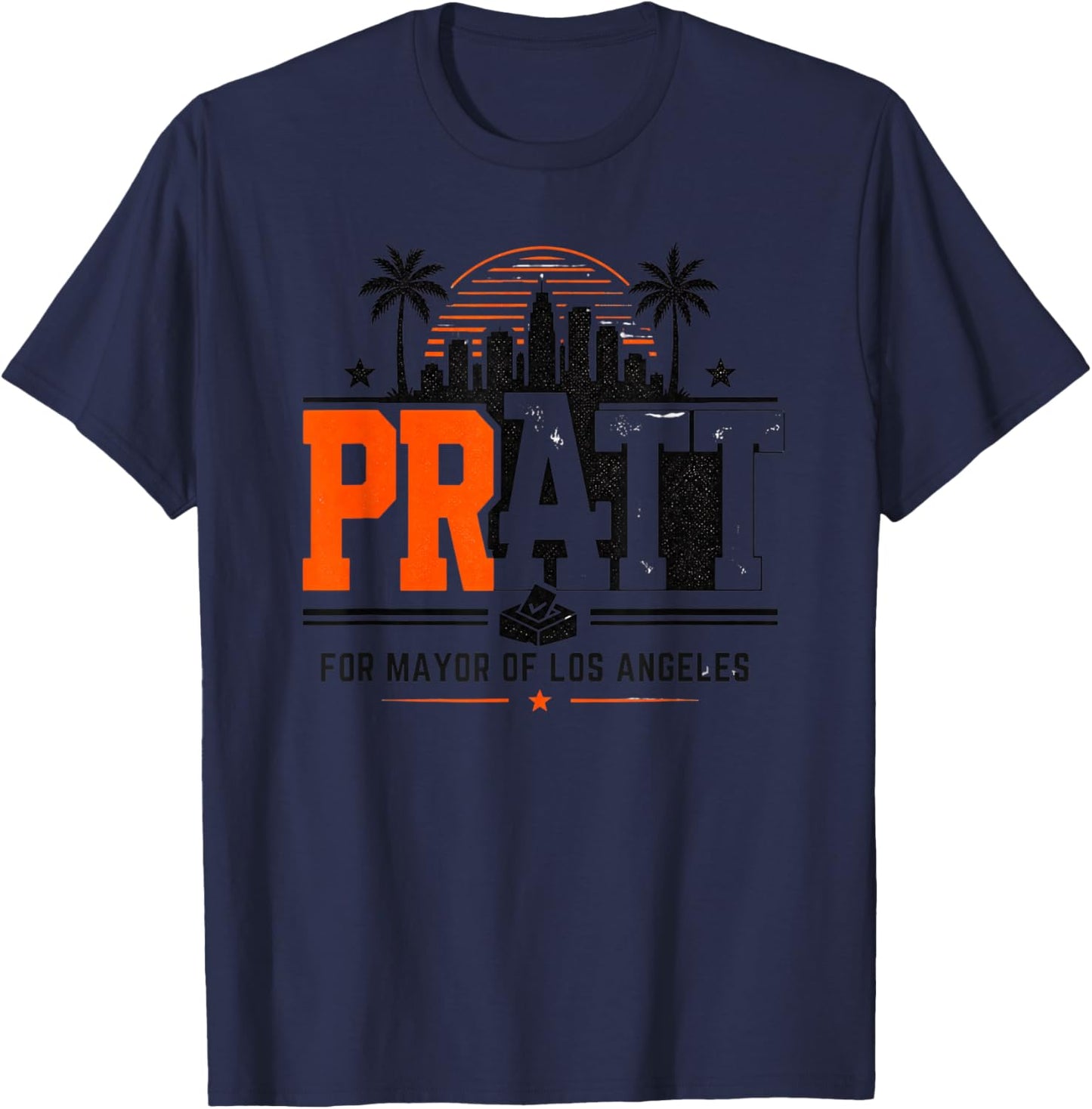 Pratt for Mayor of Los Angeles T-Shirt - T-Shirt | Navy