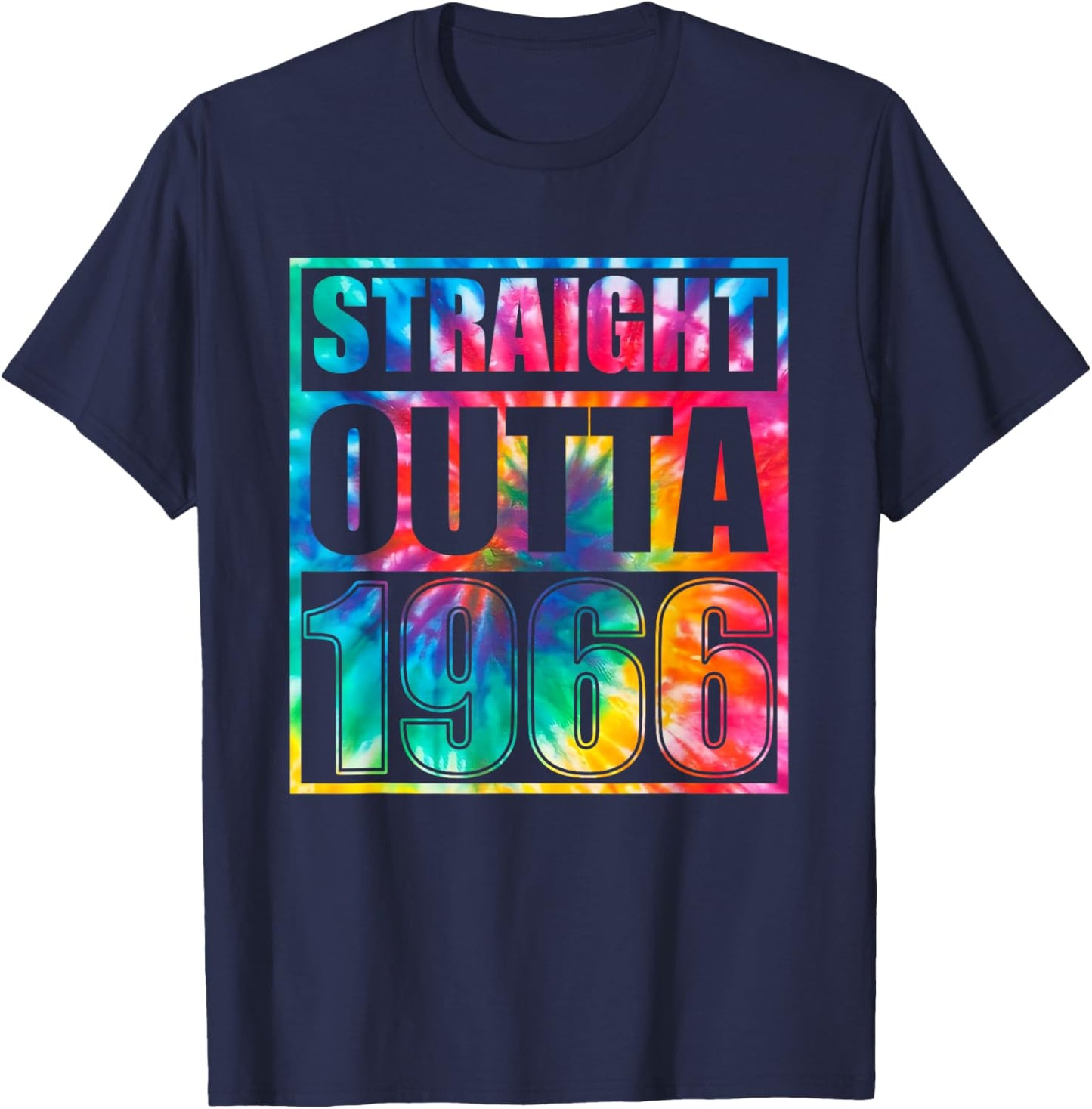 Tie Dye Straight Outta 1966 Year Of Birth Birthday T-Shirt - T-Shirt | Navy