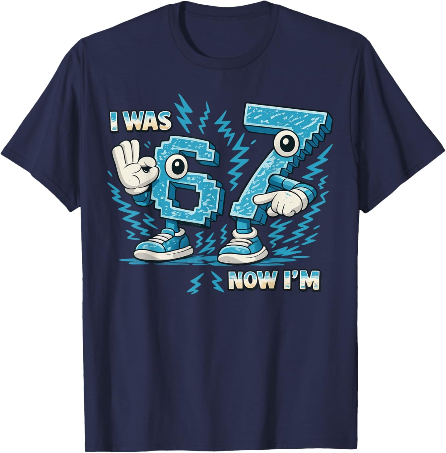 I was 6 Now I'm 7 Years Old 67 Italian Brainrot 7th Birthday T-Shirt - T-Shirt | Navy