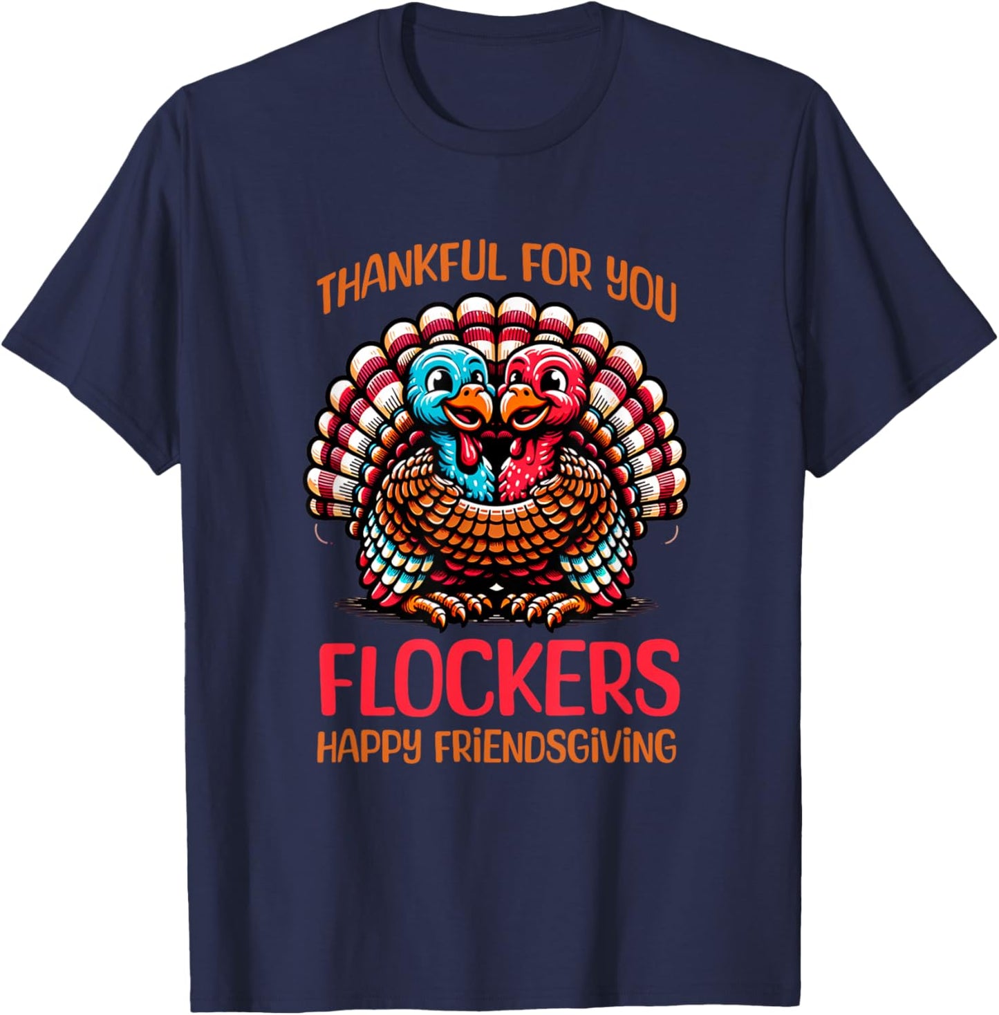 Funny Friendsgiving Shirt Women Turkey Happy Friendsgiving T-Shirt - T-Shirt | Navy