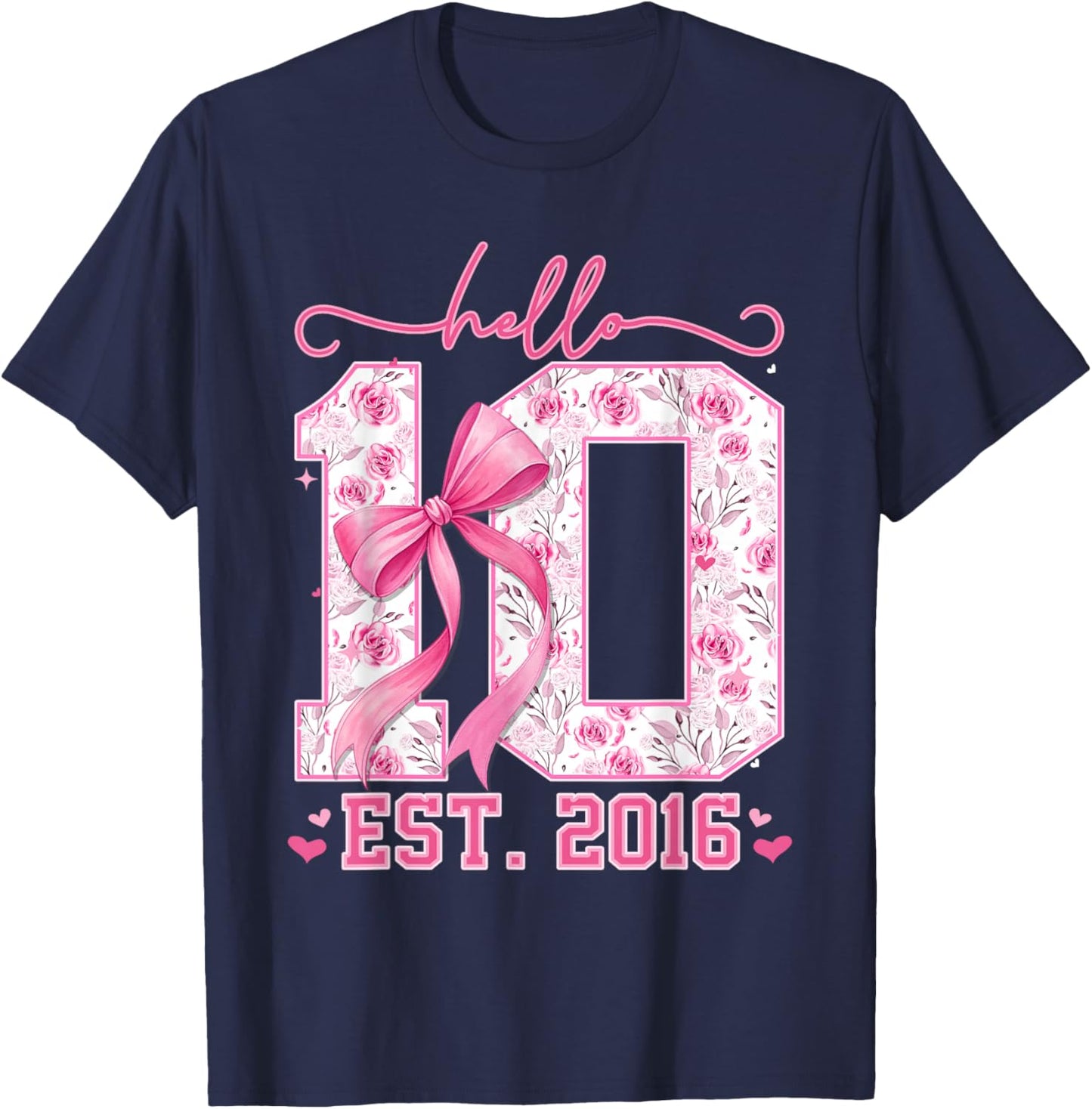 Hello Ten Est 2016 Pink Coquette Bow 10th Birthday Girls T-Shirt - T-Shirt | Navy