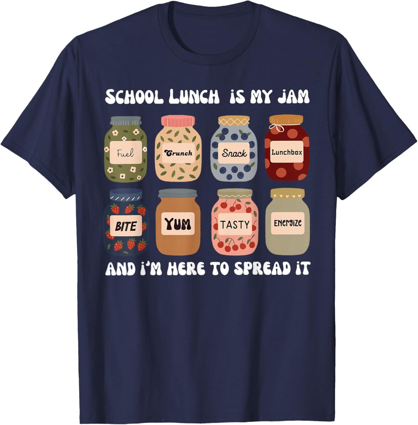 School Lunch is My Jam Lunch Lady School Cafeteria Worker T-Shirt - T-Shirt | Navy