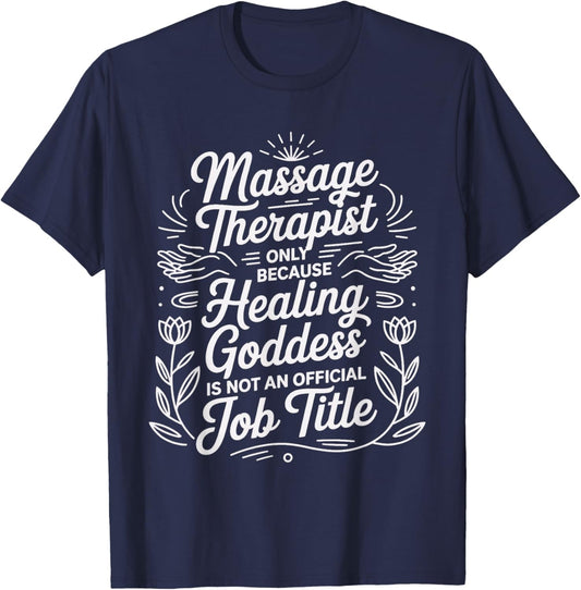 Massage Therapist Healing Goddess Unofficially T-Shirt - T-Shirt | Navy