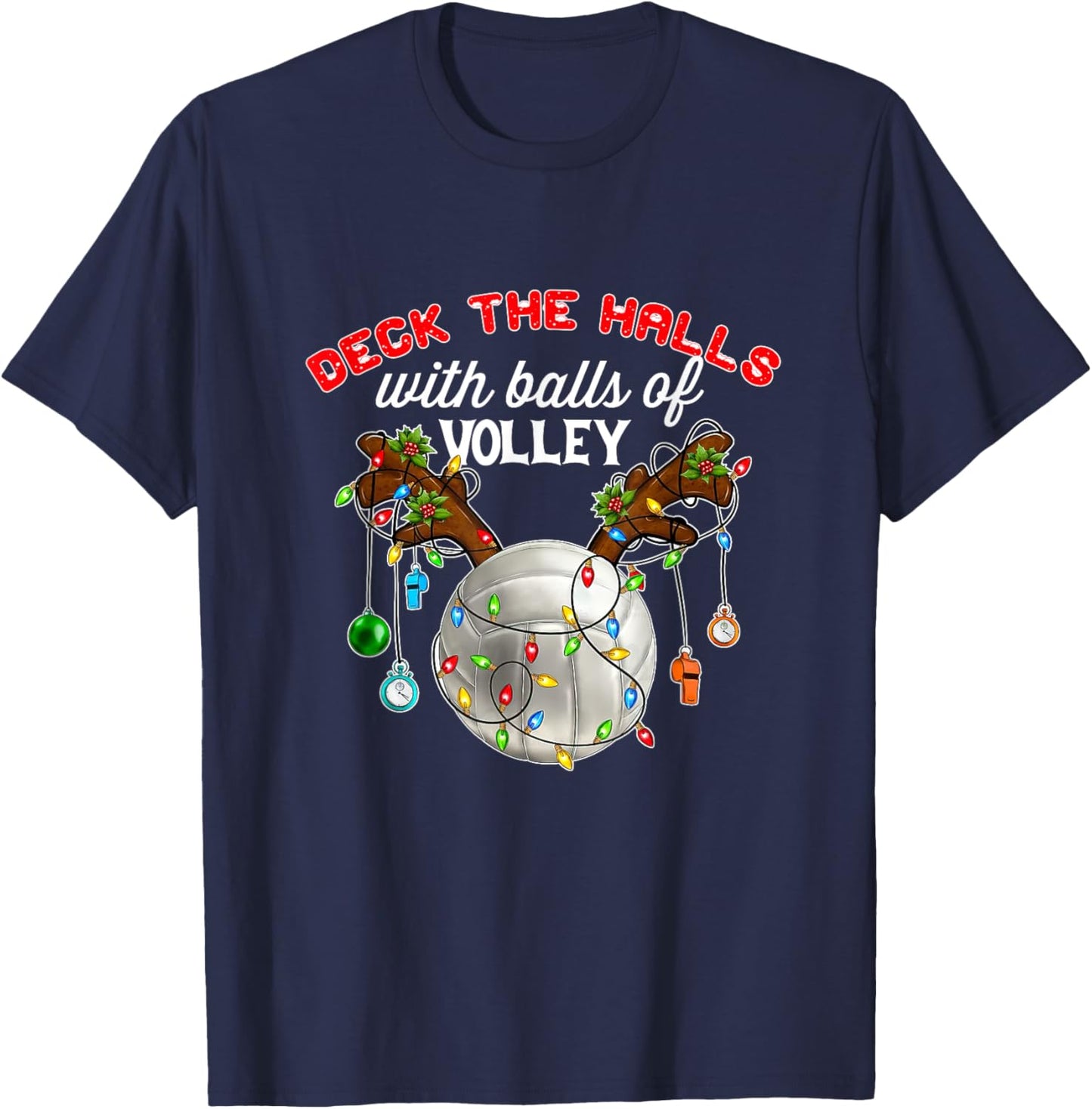 Deck The Halls With Balls of Volley Christmas Volleyball T-Shirt - T-Shirt | Navy