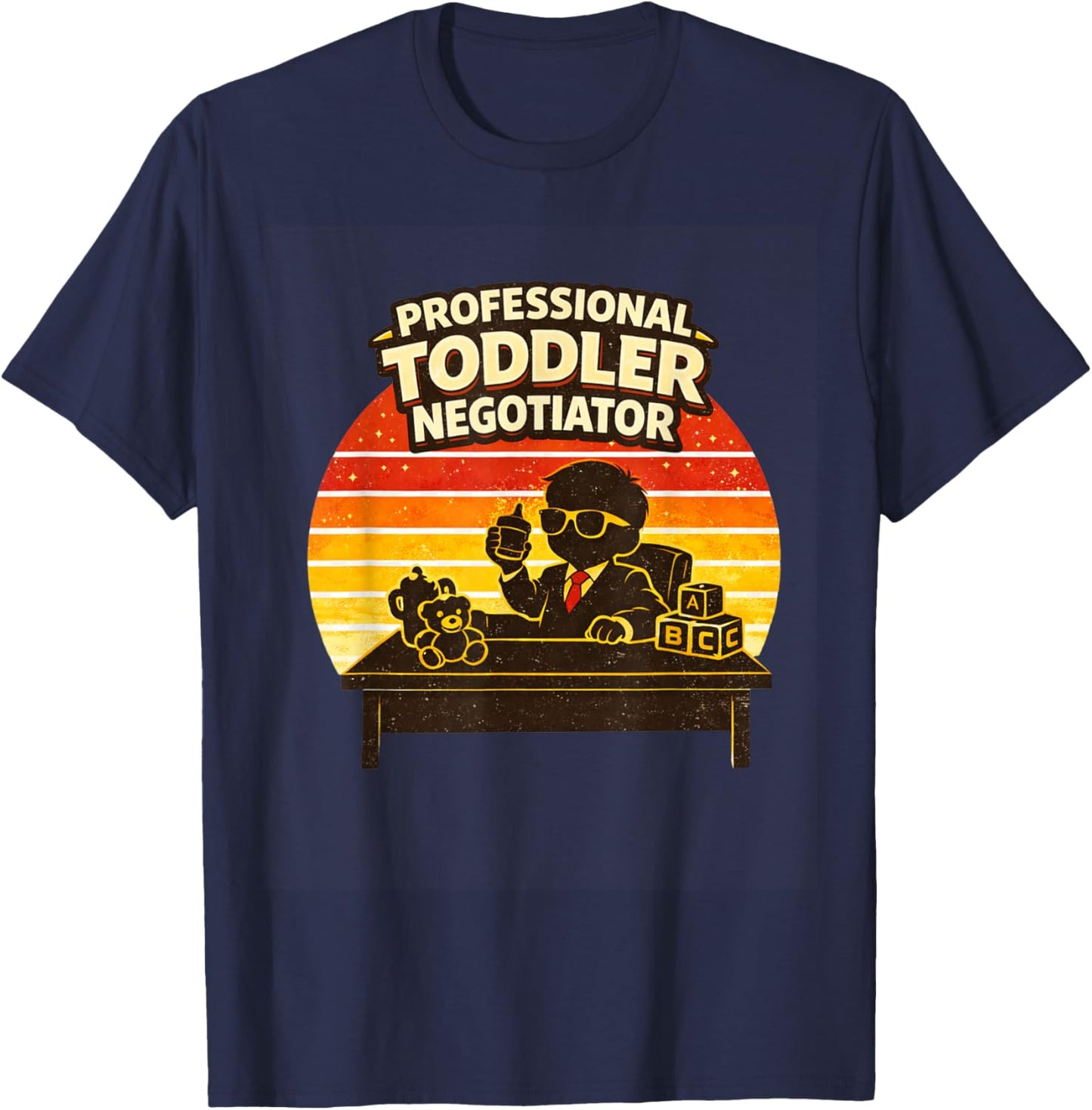 Funny Parent Life Toddler Negotiator Parenting Humor Mom Dad T-Shirt - T-Shirt | Navy