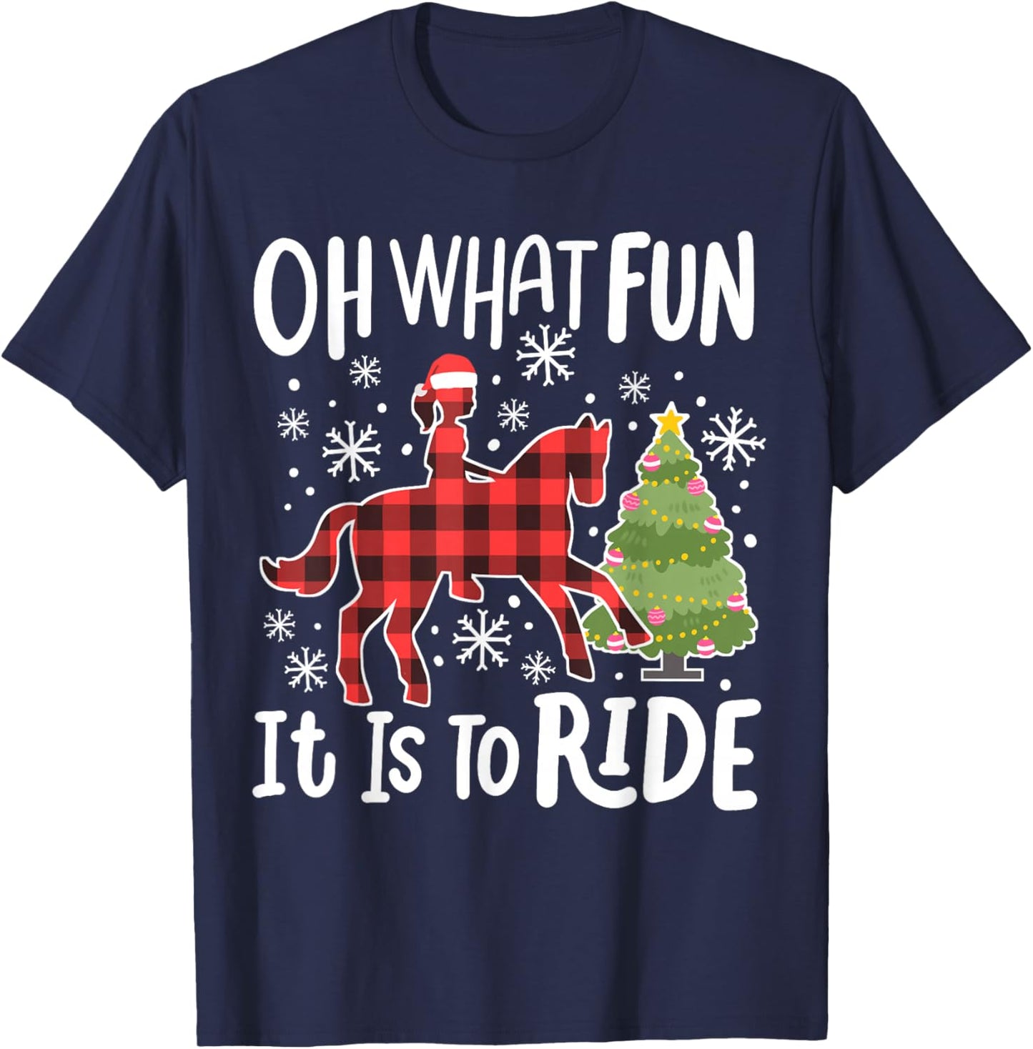 Oh What Fun It Is To Ride Funny Horse Christmas Women Girls T-Shirt - T-Shirt | Navy