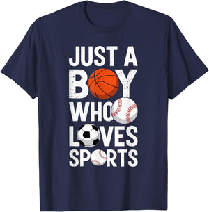 Just a Boy Who Loves Sports Basketball Soccer Baseball T-Shirt - T-Shirt | Navy