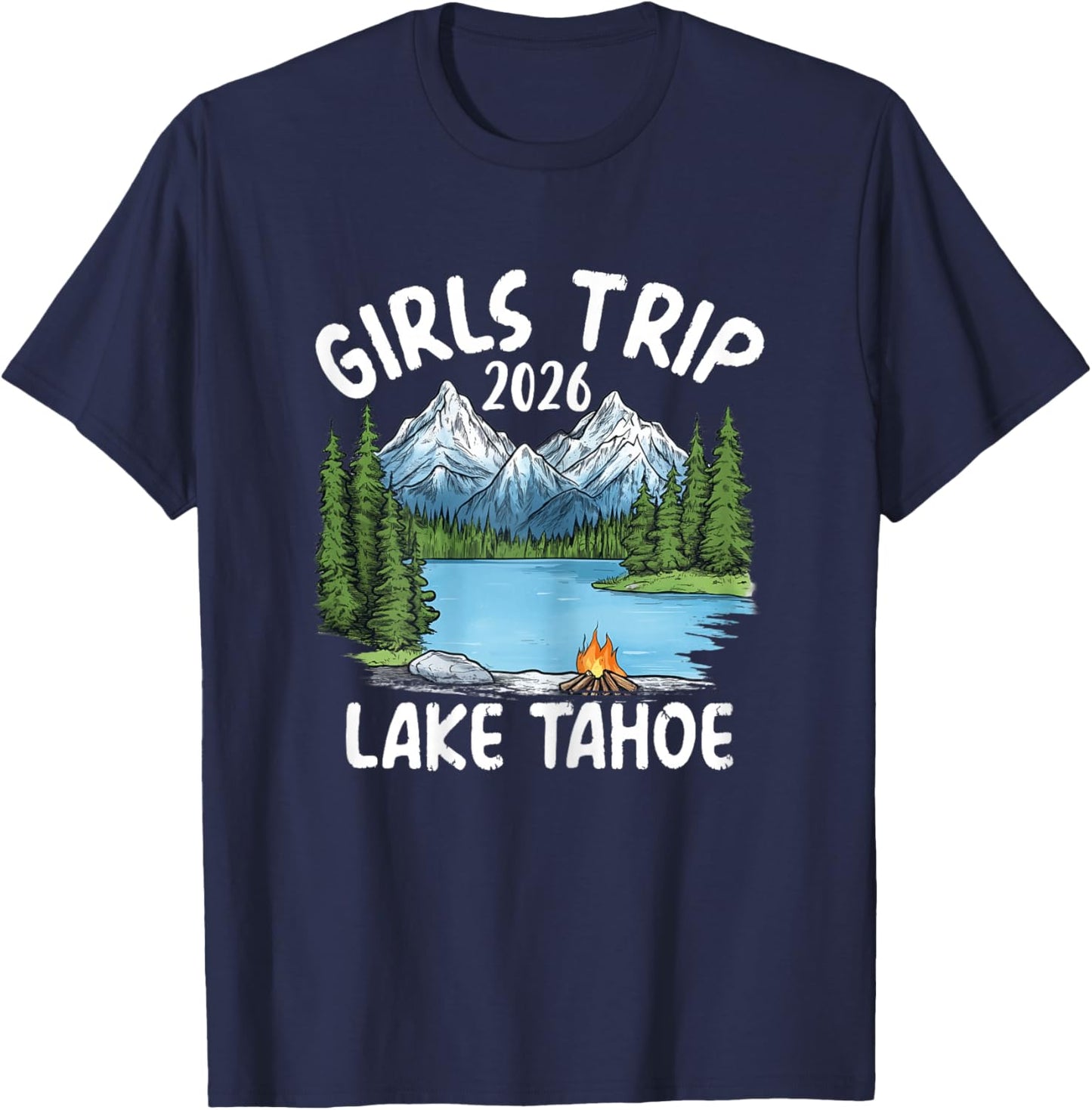 Girls Trip 2026 Lake Tahoe Mountain Lake Adventure T-Shirt - T-Shirt | Navy