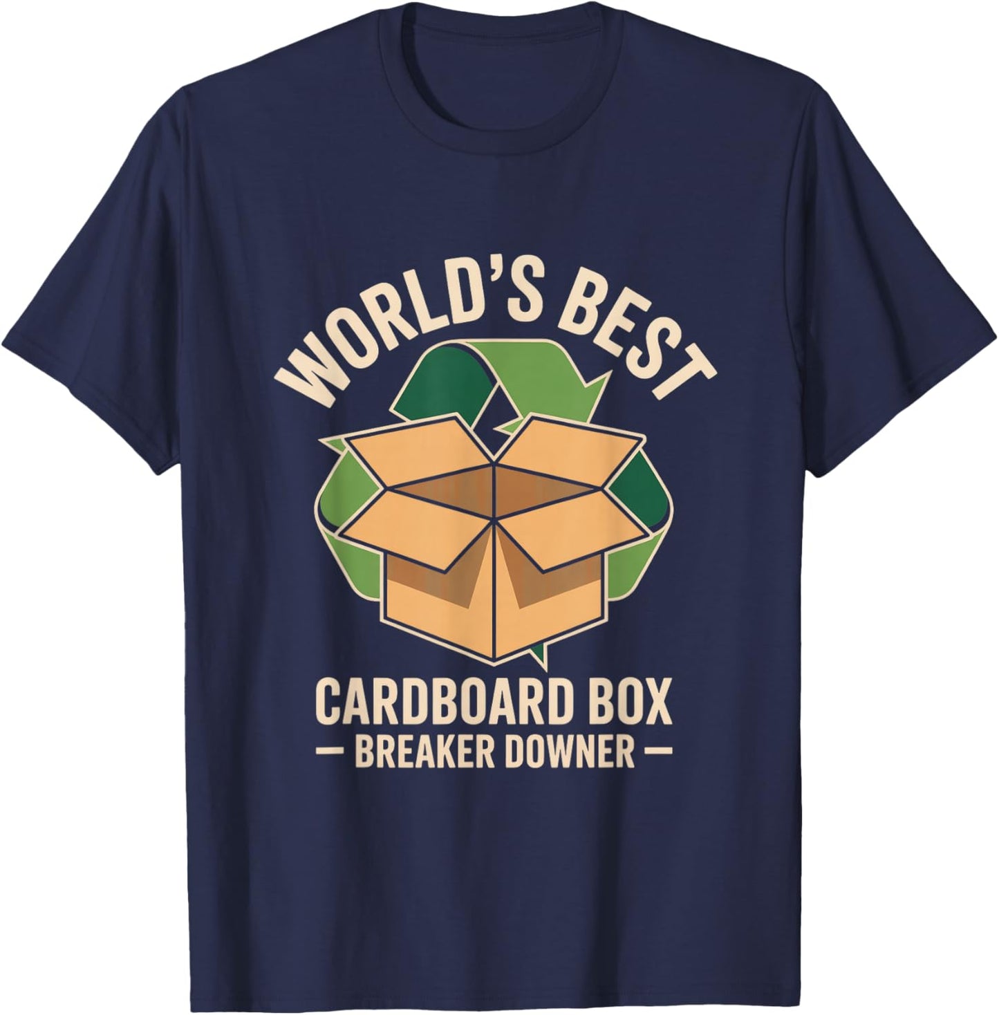 World's Best Cardboard Box Breaker Downer T-Shirt - T-Shirt | Navy