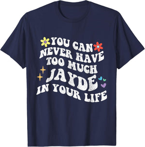Retro Groovy You Can Never Have Too Much JAYDE In Your Life T-Shirt - T-Shirt | Navy