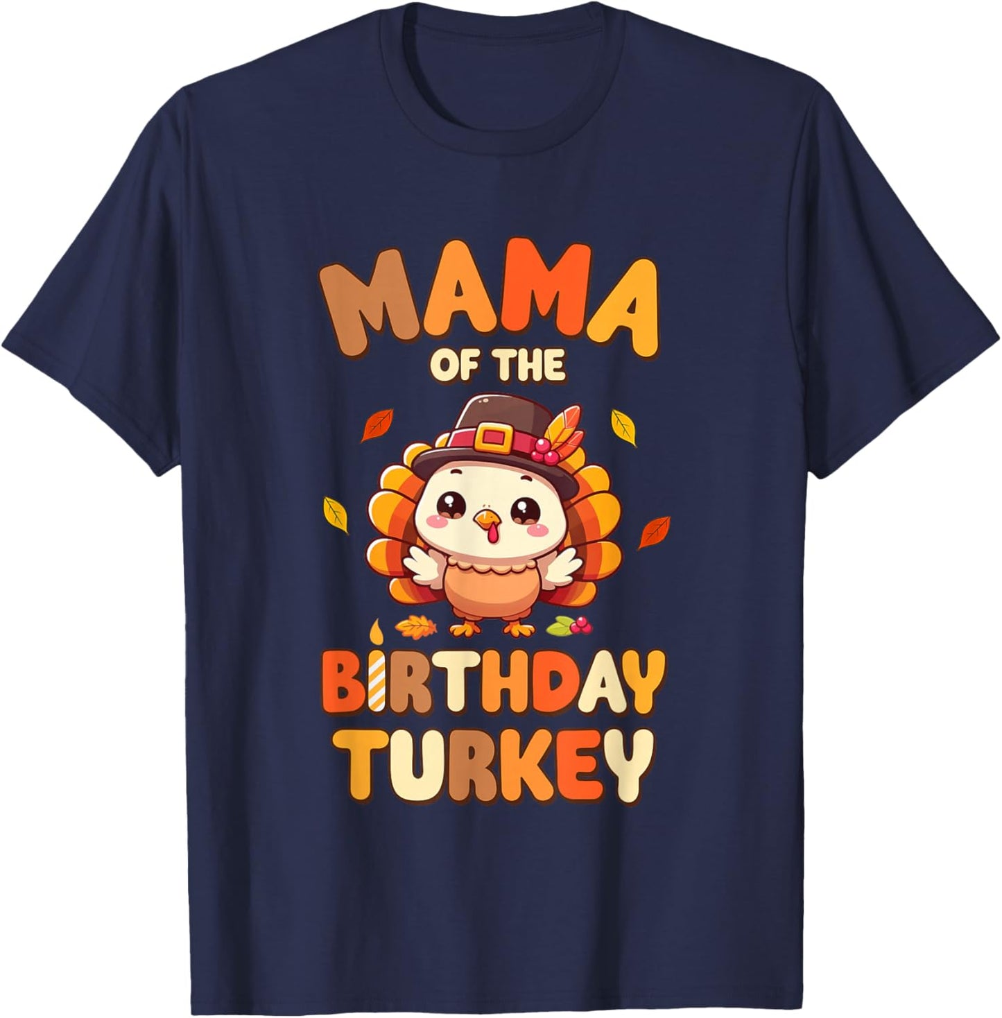 Mama of The Birthday Turkey Family 1st Birthday Boy T-Shirt - T-Shirt | Navy