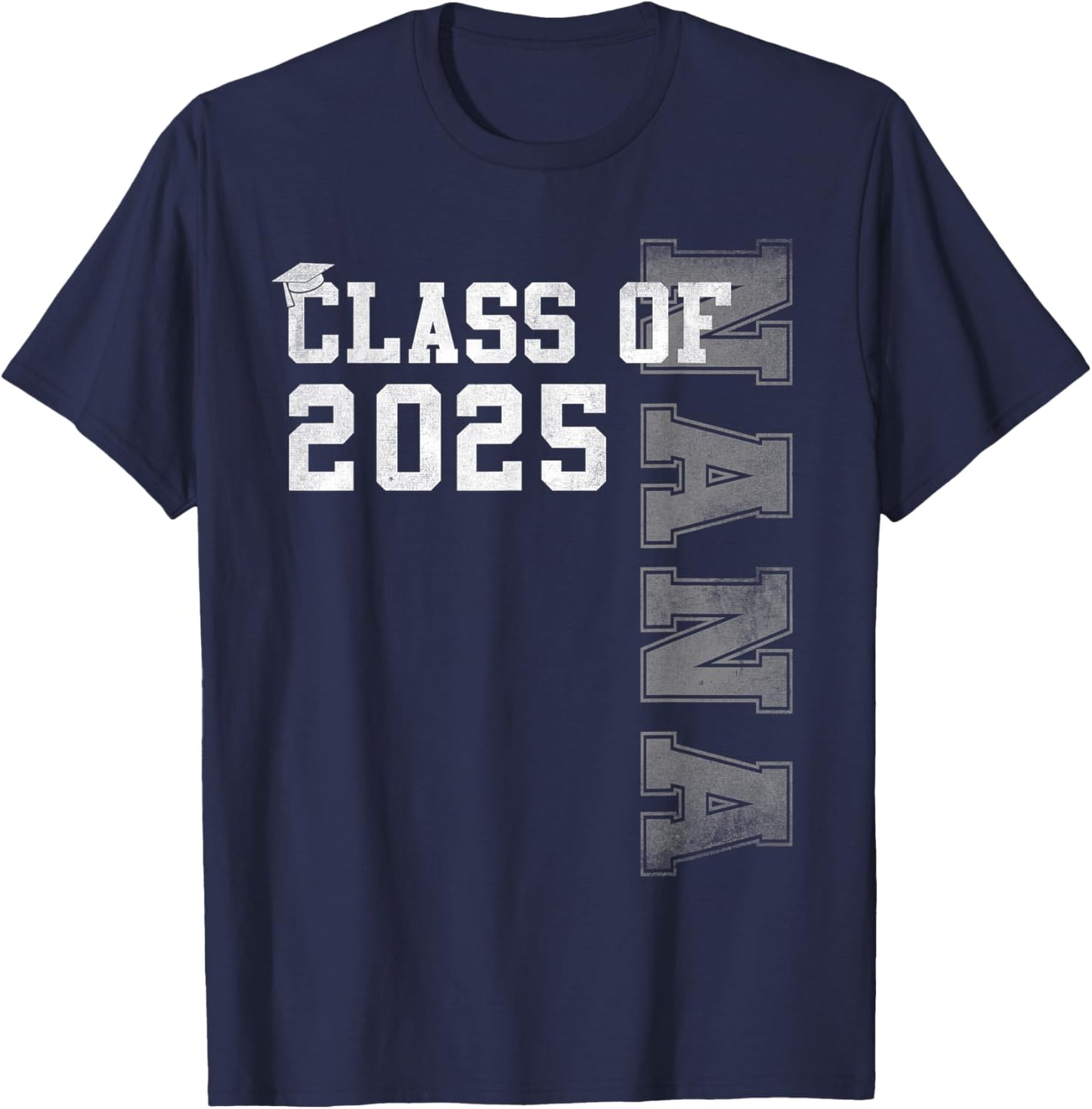 Nana Senior 2025 Proud Nana Of A Class Of 2025 Graduation T-Shirt - T-Shirt | Navy