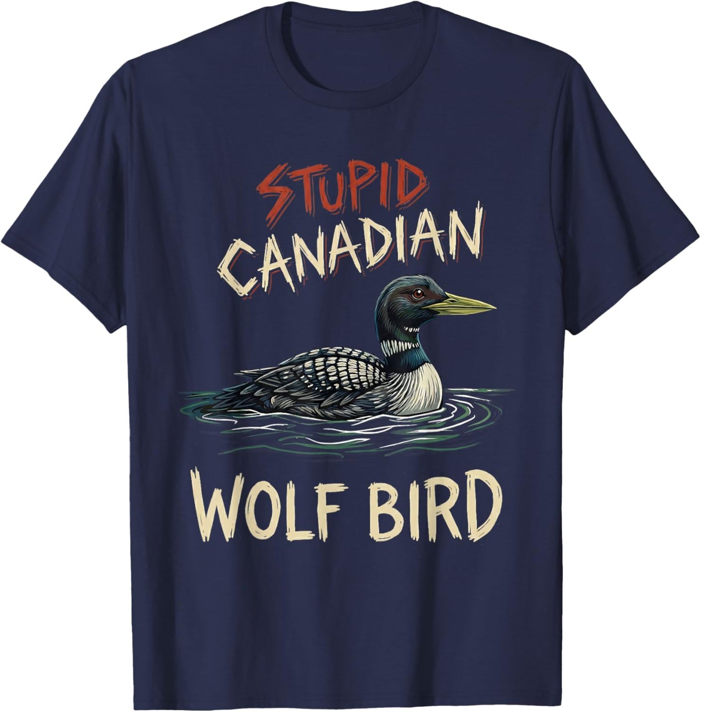 Vintage Stupid Canadian Wolf Bird Cute Loon Sarcastic Animal T-Shirt - T-Shirt | Navy