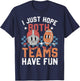 I Just Hope Both Teams Have Fun Vintage Football Lovers T-Shirt - T-Shirt | Navy