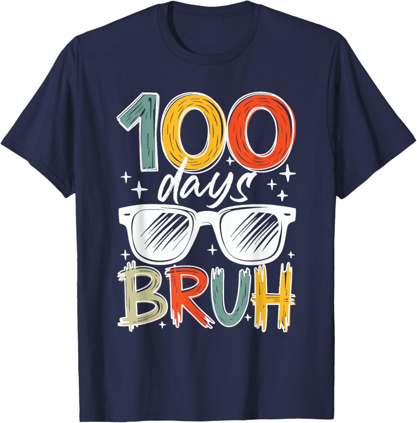 Bruh 100 Days Of School 100th Day Of School Kids Boys Girls T-Shirt - T-Shirt | Navy