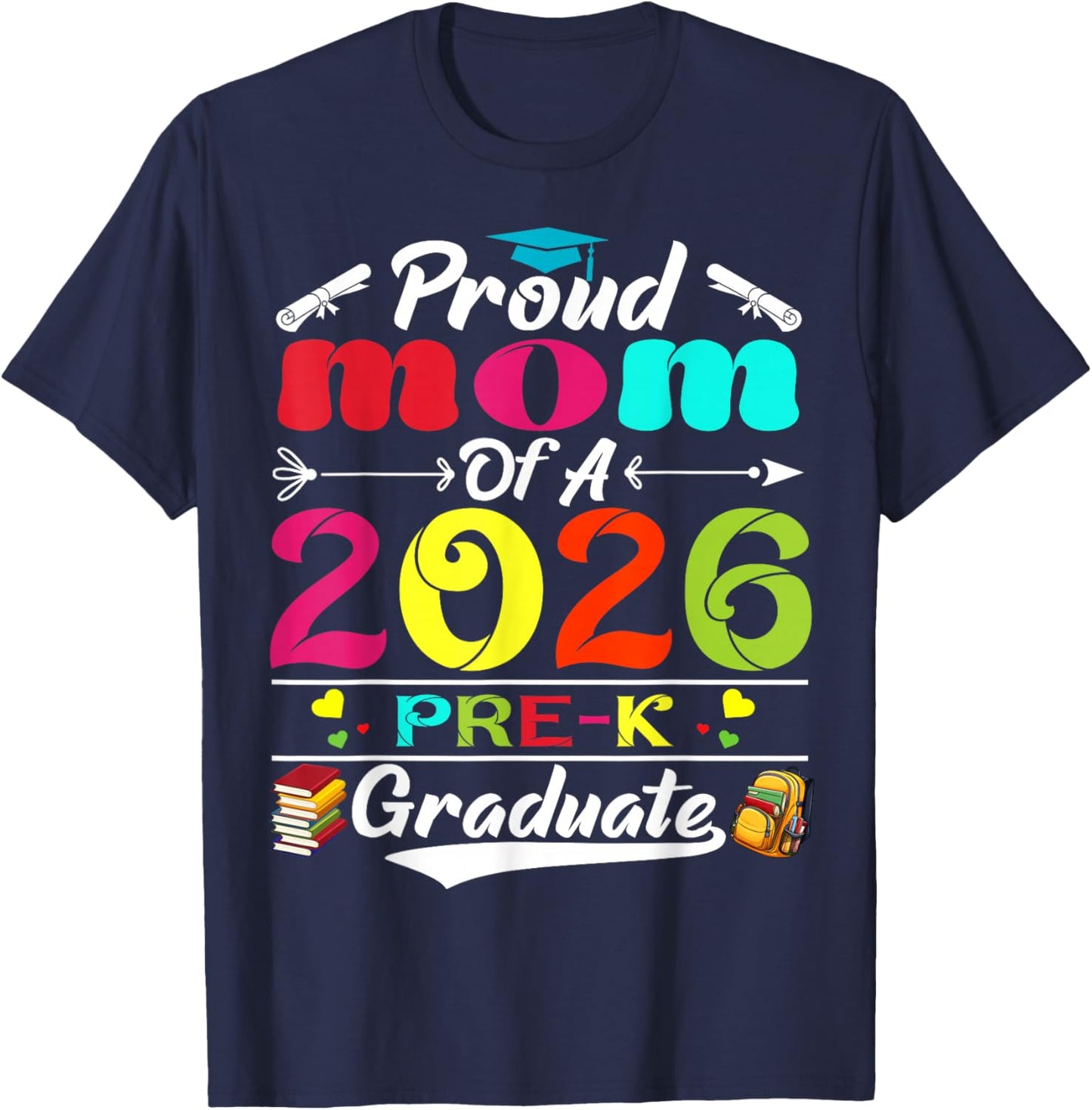 Proud Mom of 2026 Pre-K Graduate Mothers Day Graduation T-Shirt - T-Shirt | Navy