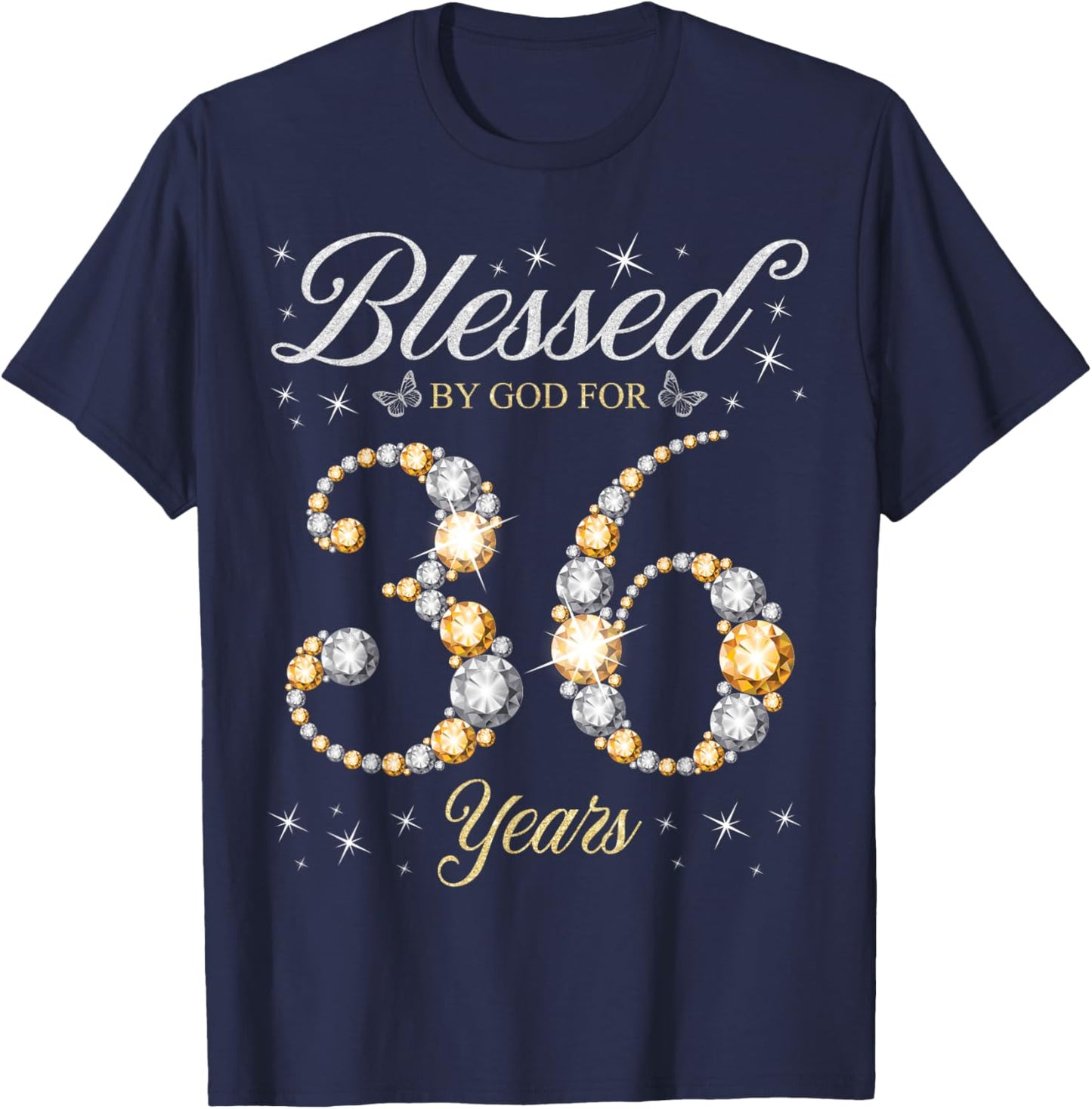 Blessed By God For 36 Years Old 36th Birthday Party T-Shirt - T-Shirt | Navy
