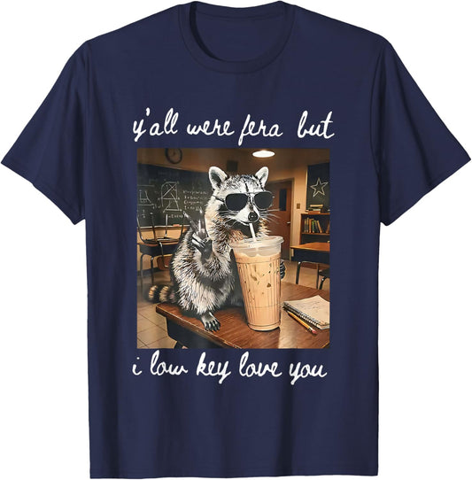 Funny Teacher Shirt Y'all were Feral But I Lowkey Love You T-Shirt - T-Shirt | Navy