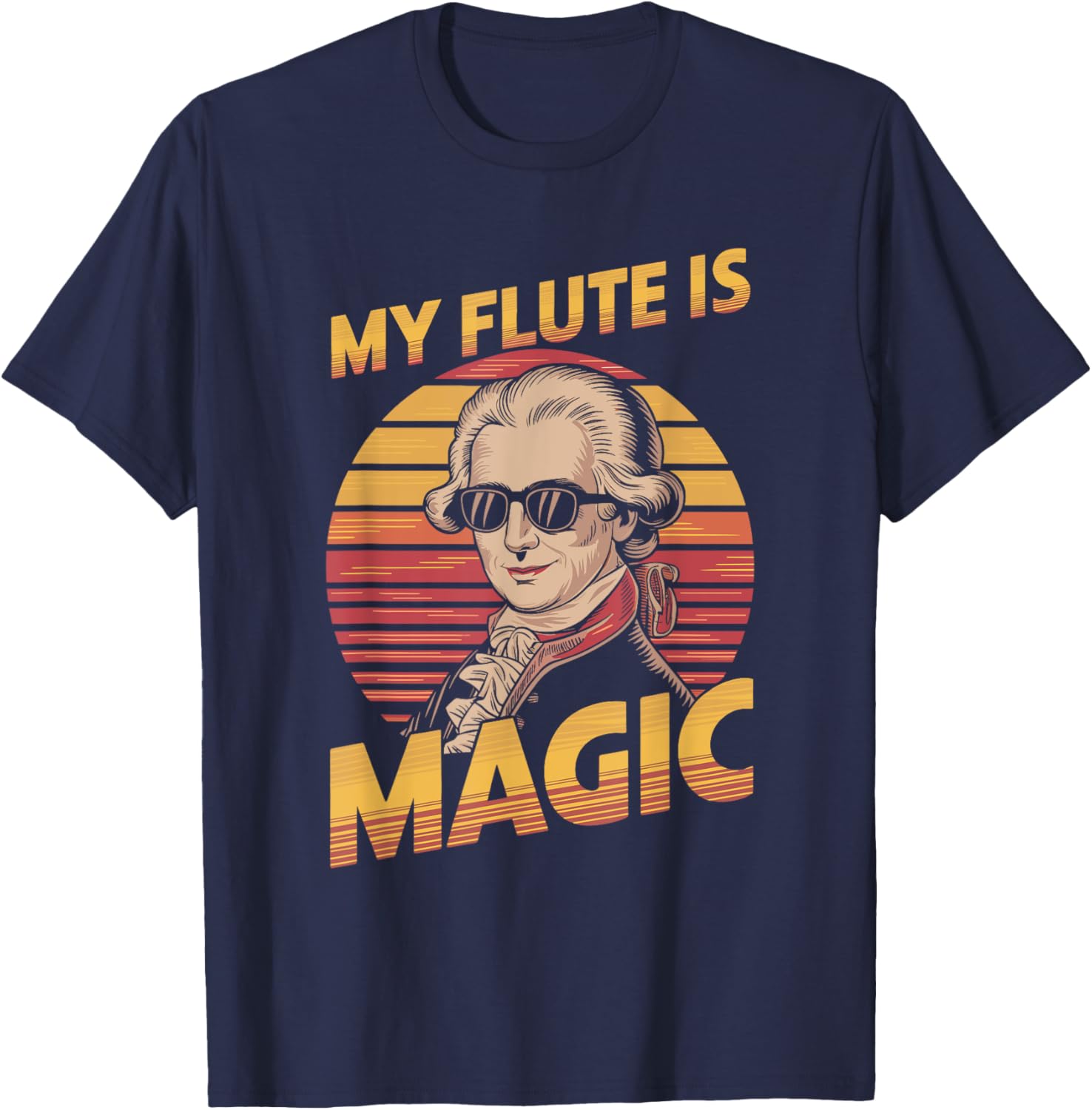 Wolfgang Amadeus Mozart Magic Flute Joke, Classical Music T-Shirt - T-Shirt | Navy