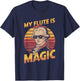 Wolfgang Amadeus Mozart Magic Flute Joke, Classical Music T-Shirt - T-Shirt | Navy
