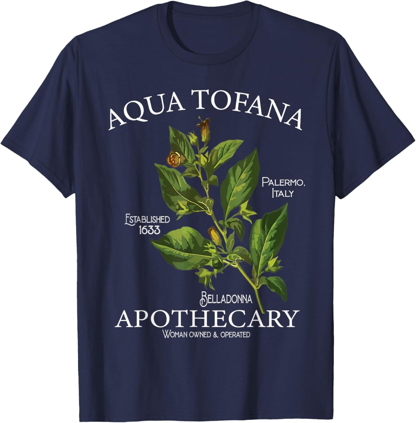 Funny Belladonna Feminist Aqua Tofana Apothecary Black Vintage Classic Floral Botany True Crime , -Adults, Short Sleeve, , Small T-Shirt - T-Shirt | Navy