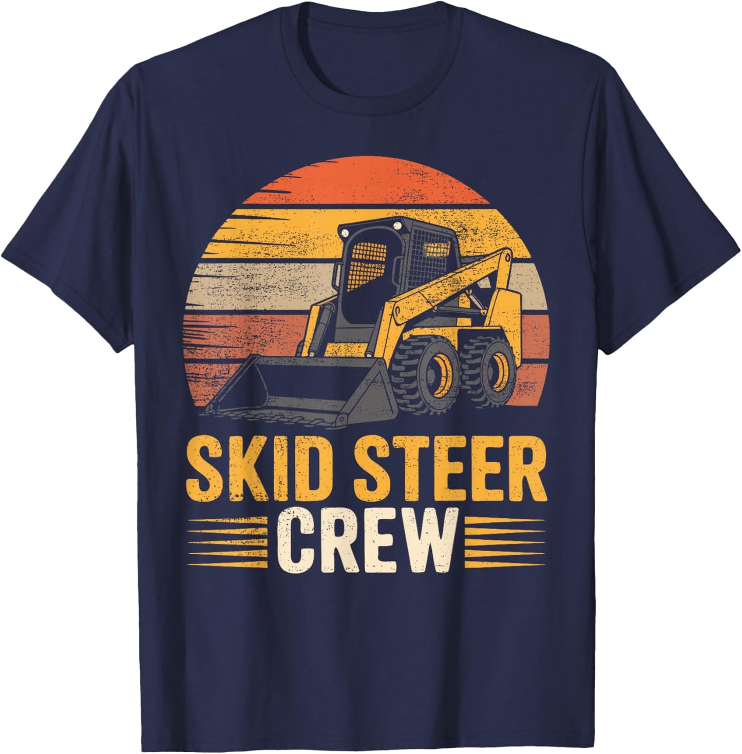 Vintage Skid Steer Loader Operator Construction Crew T-Shirt - T-Shirt | Navy