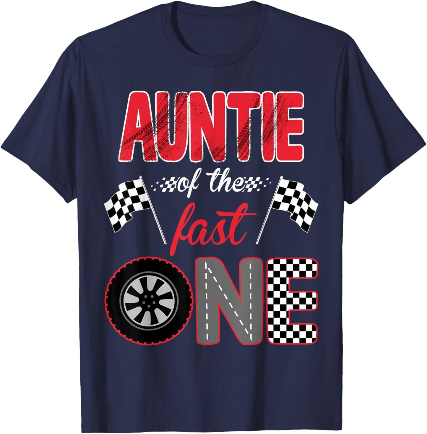 Auntie of The Fast One Birthday 1st Race Car Family T-Shirt - T-Shirt | Navy