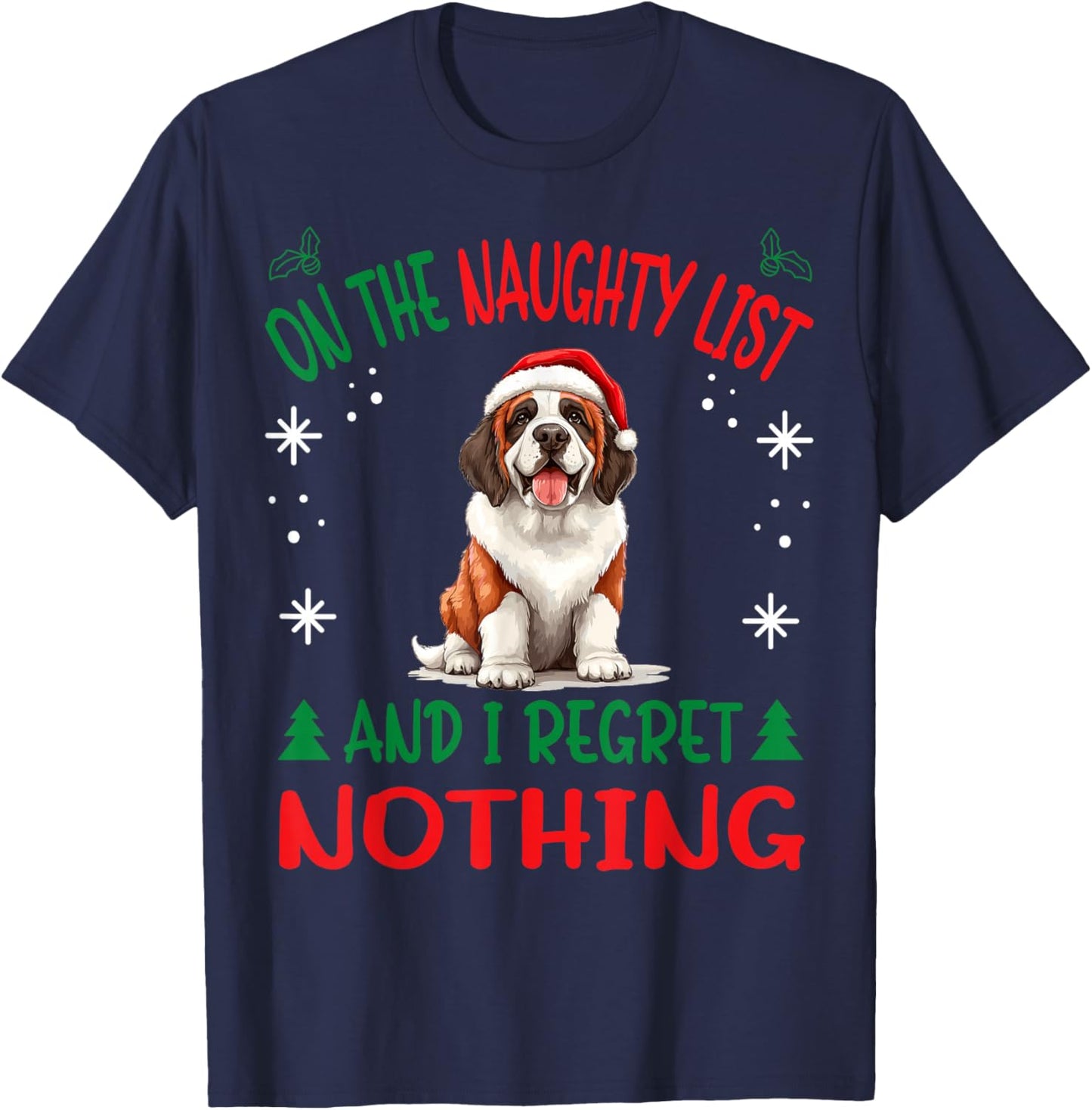 Cute St. Bernard Dog Christmas On The Naughty List and I T-Shirt - T-Shirt | Navy