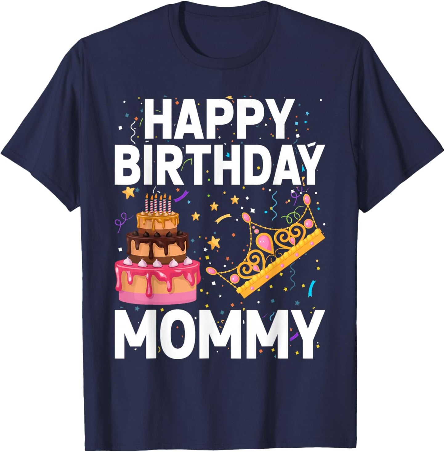 Happy Birthday Mommy Cute Toddler Mom's Birthday T-Shirt - T-Shirt | Navy