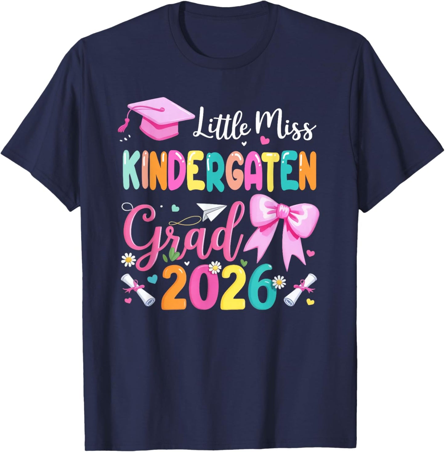 Little Miss Kindergarten Graduation 2026 Kids Girls T-Shirt - T-Shirt | Navy