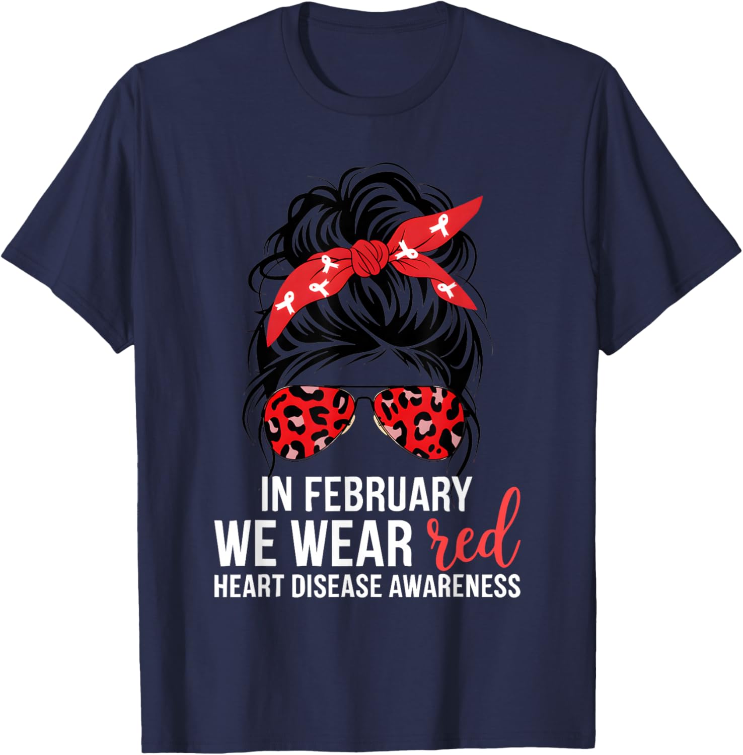in February We Wear Red CHD Heart Disease Awareness Women T-Shirt - T-Shirt | Navy