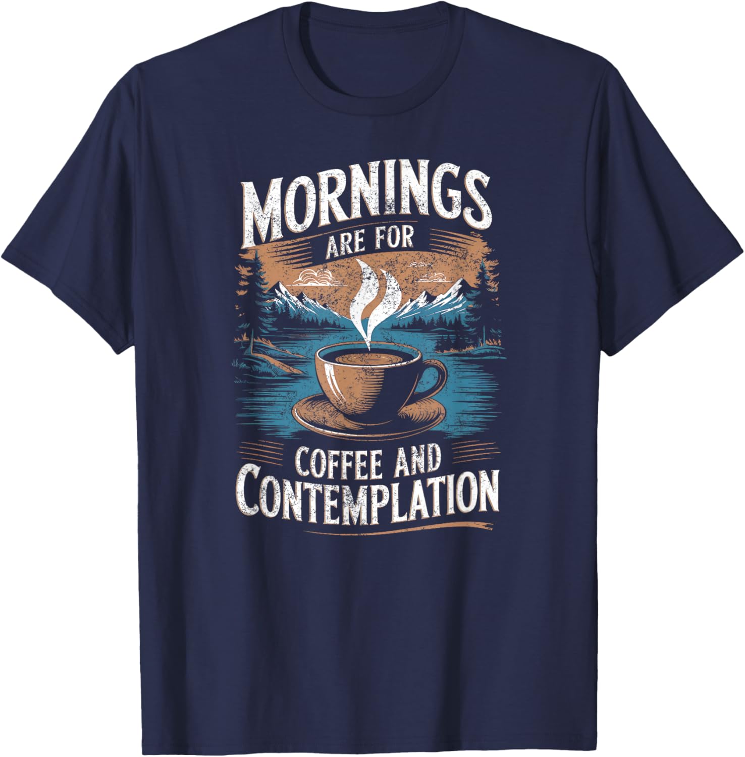 Mornings Are For Coffee & Contemplation T-Shirt - T-Shirt | Navy