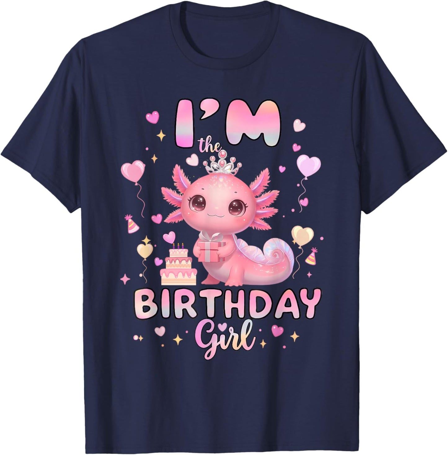 I'm The Birthday Girl Axolotl Rainbow Birthday Party T-Shirt - T-Shirt | Navy