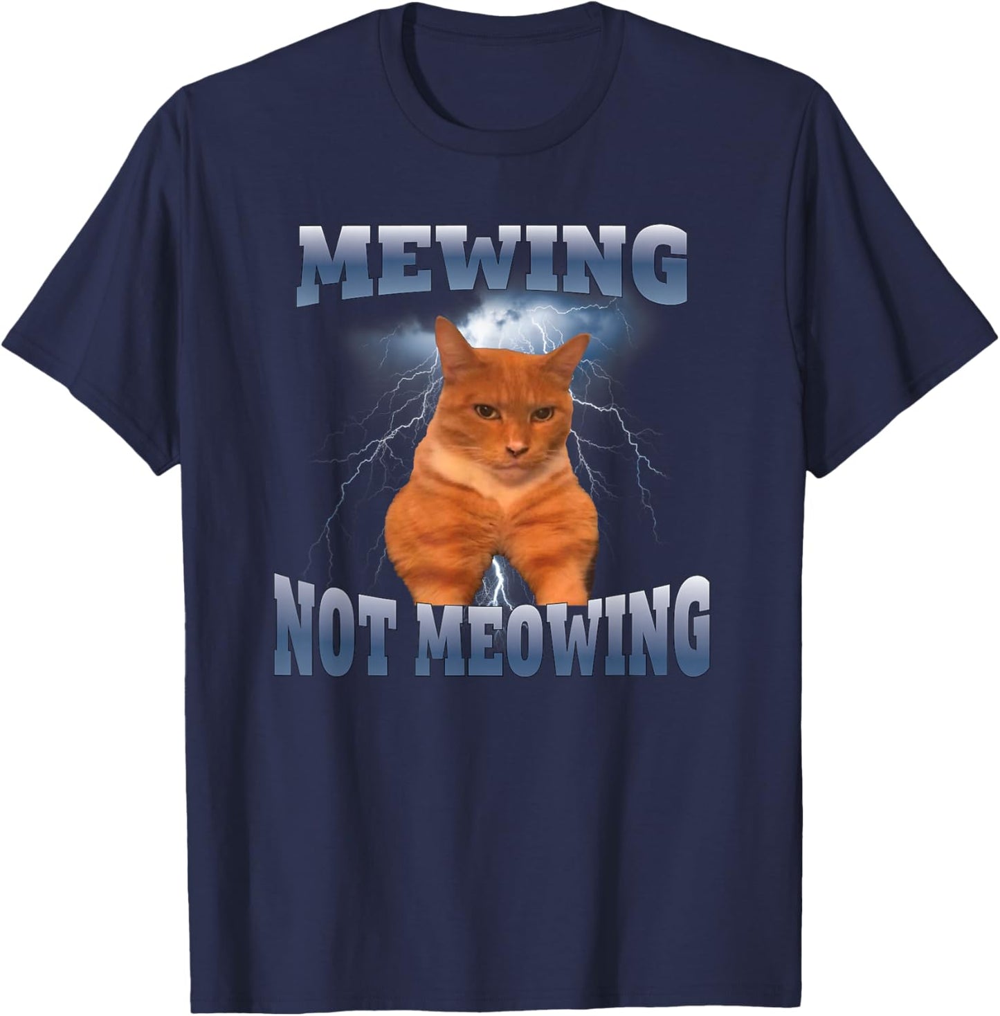 Mewing Not Meowing Funny T-Shirt - T-Shirt | Navy