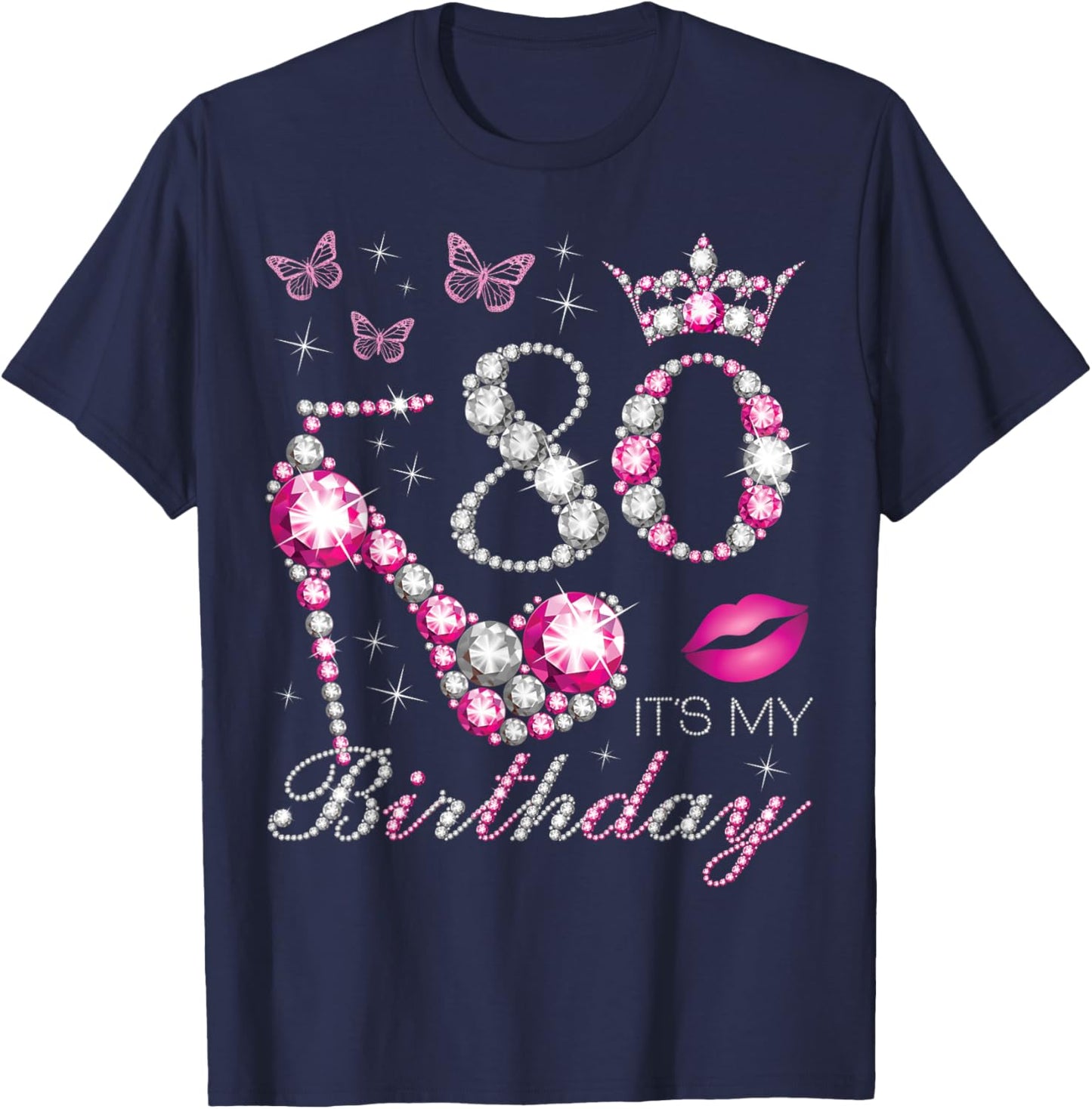 80 It's My Birthday, 80 Years Old, It's My 80th Birthday T-Shirt - T-Shirt | Navy