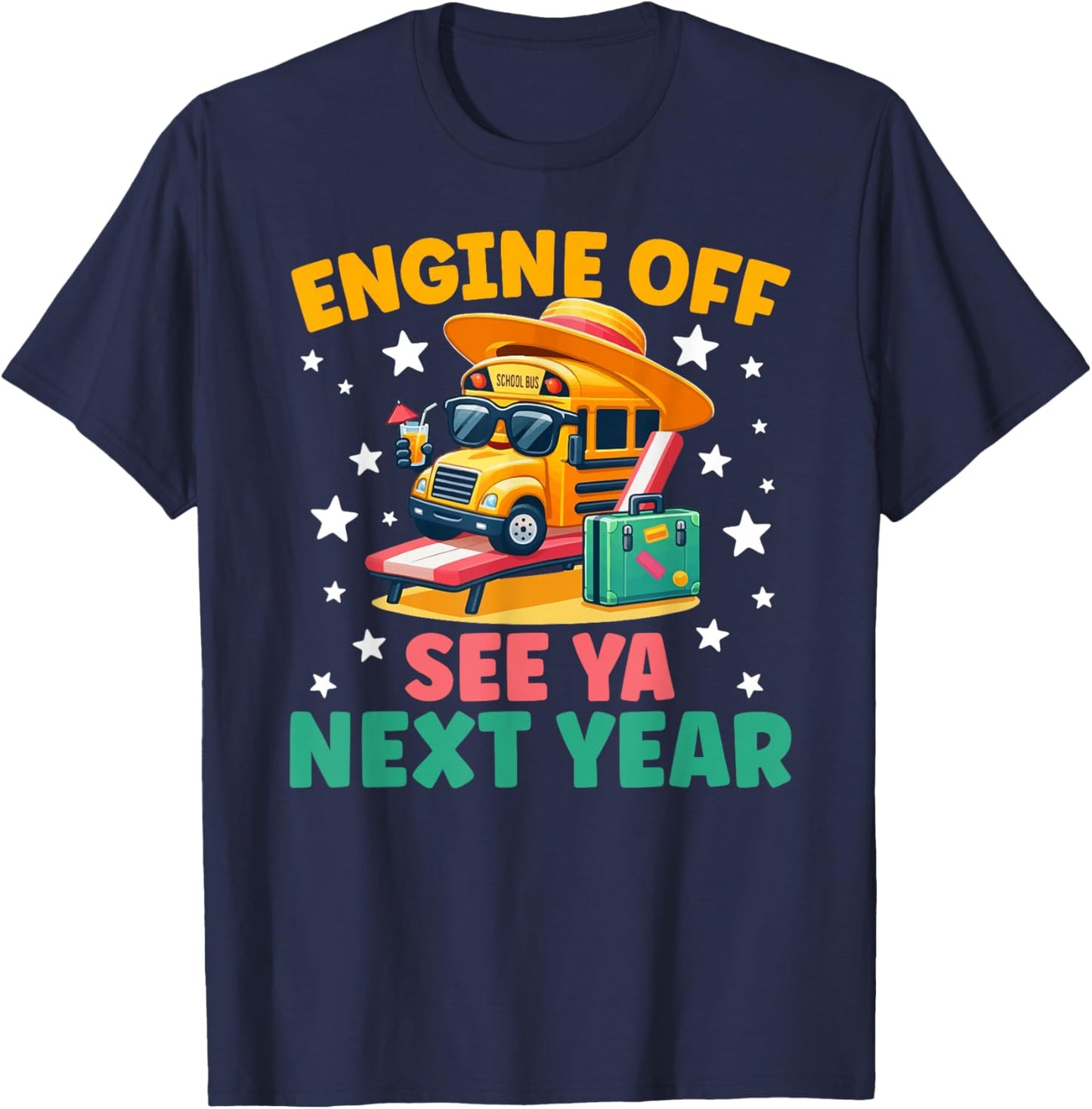 Engine Off Bus Driver Last Day of School Bus Driver T-Shirt - T-Shirt | Navy
