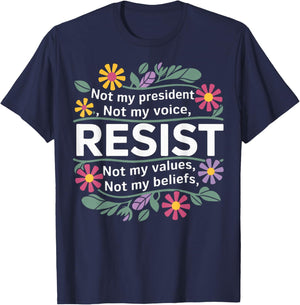 Floral Resist Not My President Anti-Trump T-Shirt - T-Shirt | Navy