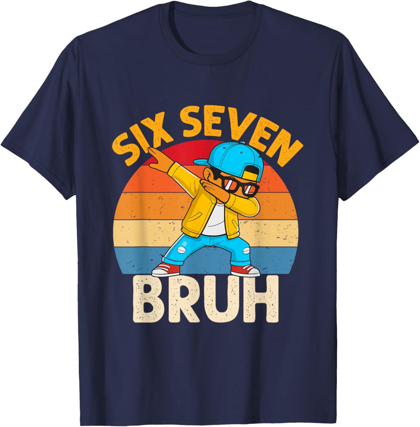 Six Seven Bruh Dabbing 67 Meme 6 7 Numbers Funny Boys Kids T-Shirt - T-Shirt | Navy