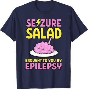Seizure Salad Brought to You by Epilepsy T-Shirt - T-Shirt | Navy