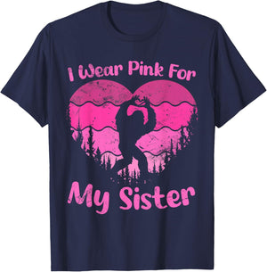 Bigfoot Breast Cancer Sasquatch I wear Pink For My Sister T-Shirt - T-Shirt | Navy