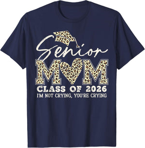 Retro Senior Mom Class of 2026 I'm Not Crying You're Crying T-Shirt - T-Shirt | Navy