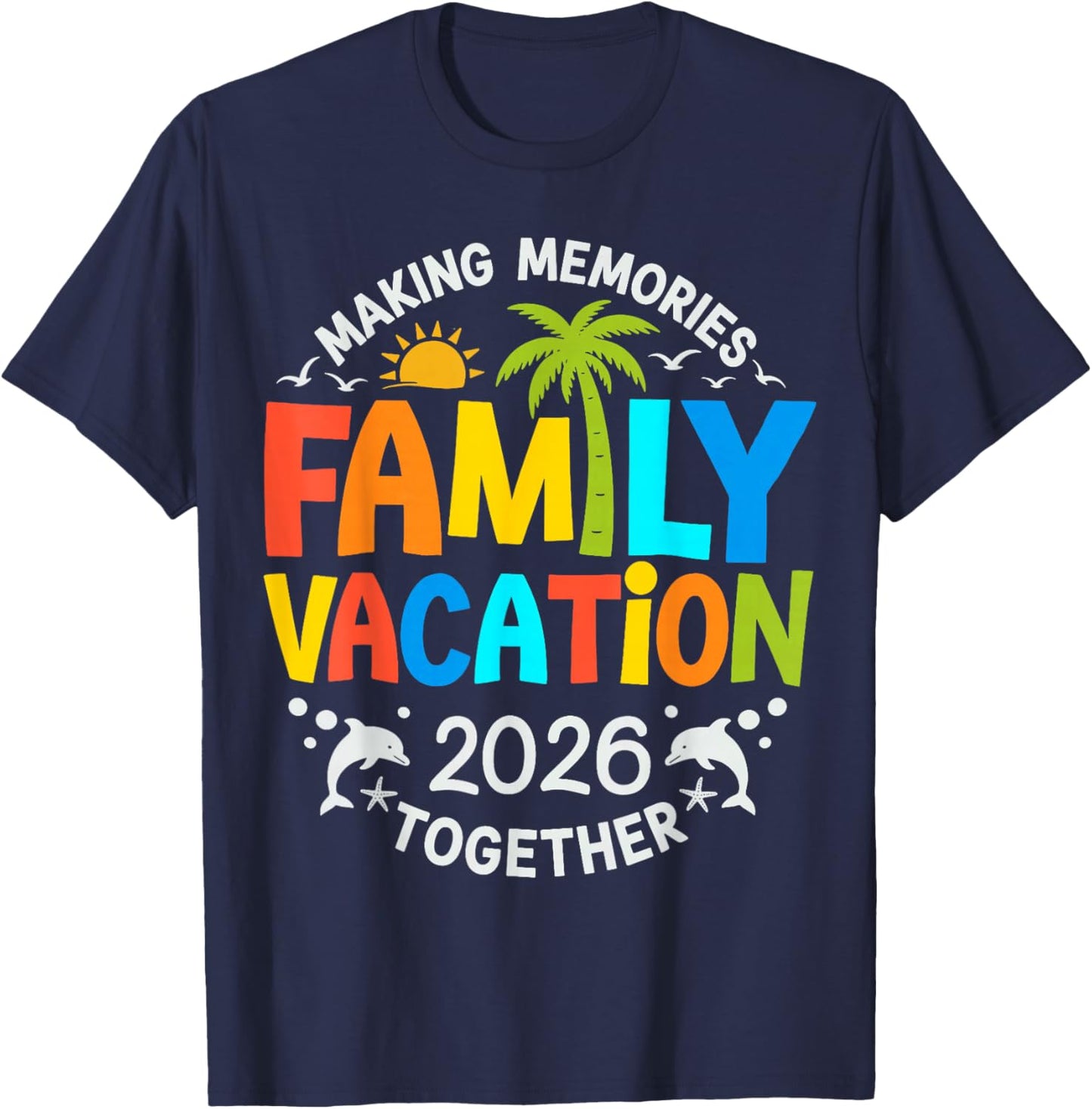 Family Vacation 2026 Beach Matching Family Summer Vacation T-Shirt - T-Shirt | Navy