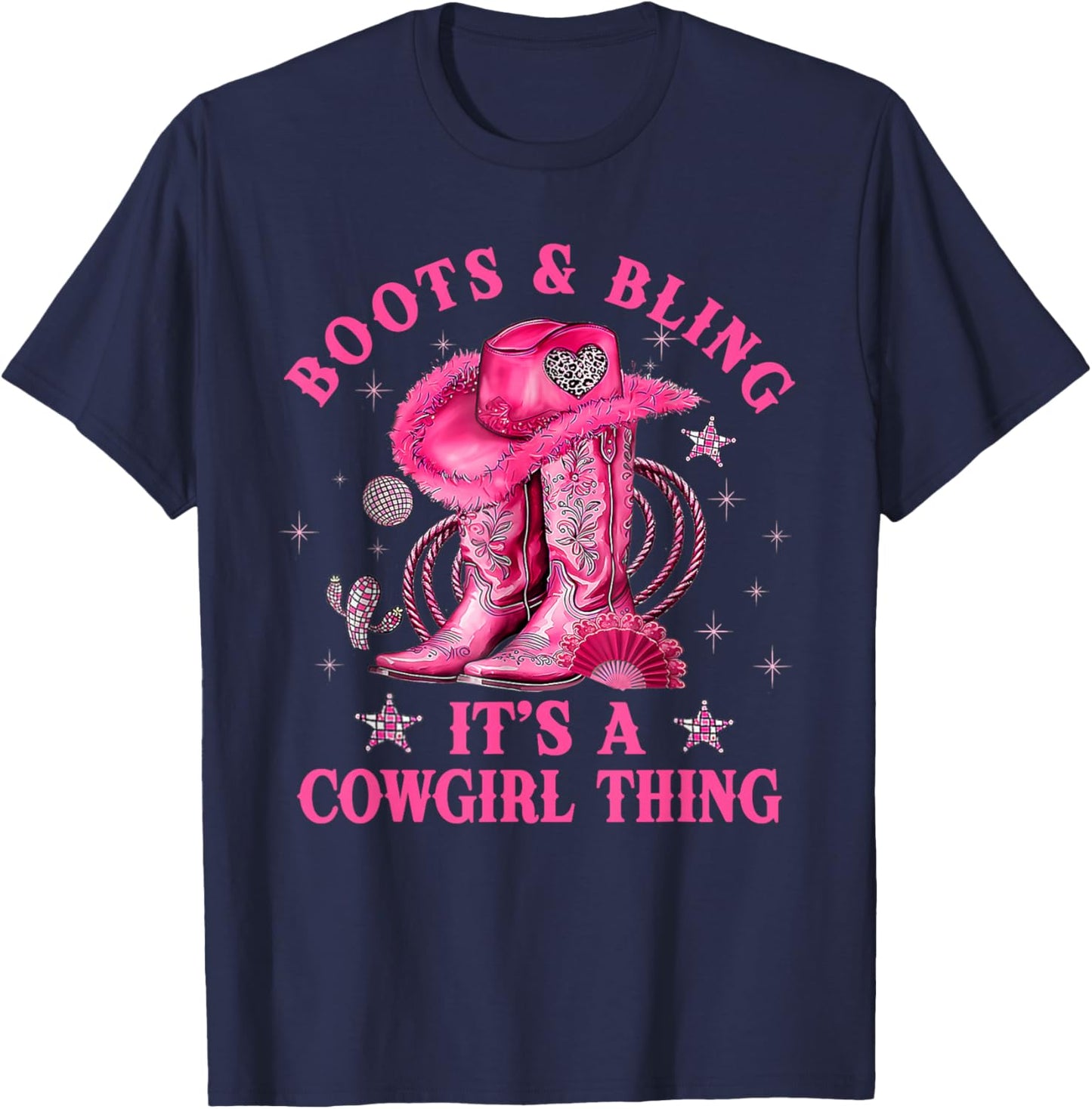 Boots and Bling its a Cowgirl Thing Western Country Girl T-Shirt - T-Shirt | Navy