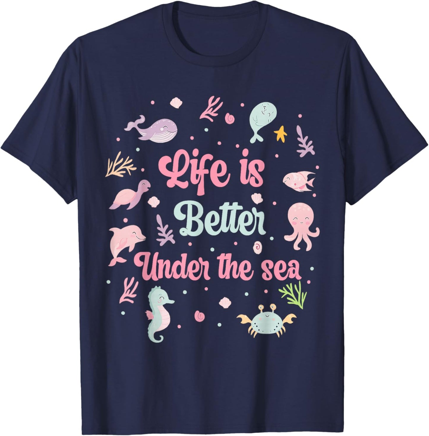 Cute Sea Animals Life is Better Under The Sea Kids T-Shirt - T-Shirt | Navy