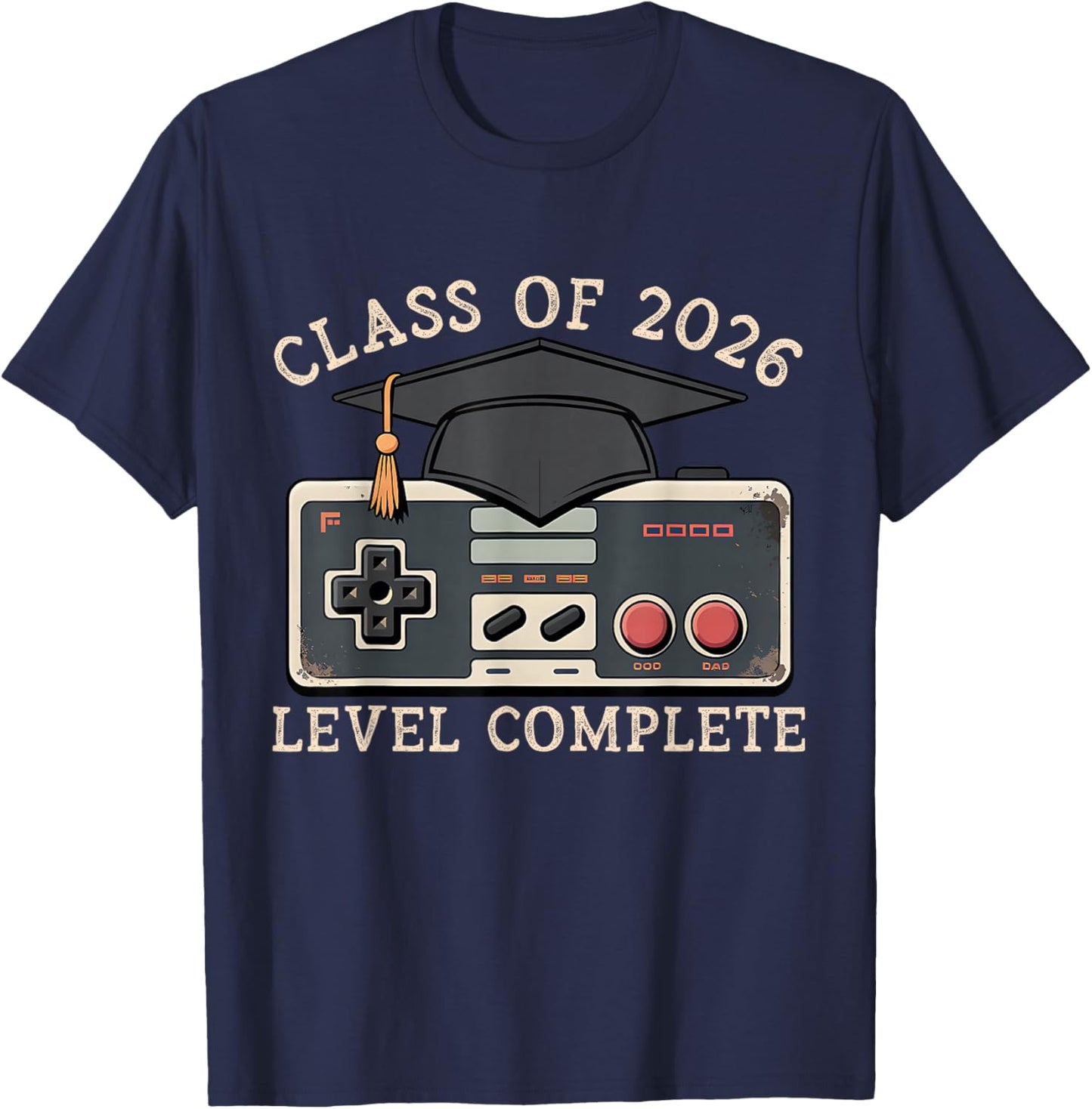Class of 2026 Level Complete Video Gamer Senior Graduation T-Shirt - T-Shirt | Navy
