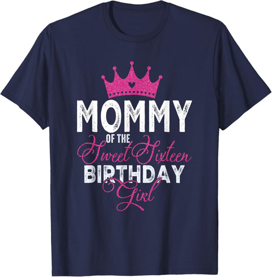 Mommy of The Sweet Sixteen Bday Girl 16th Pink Crown T-Shirt - T-Shirt | Navy