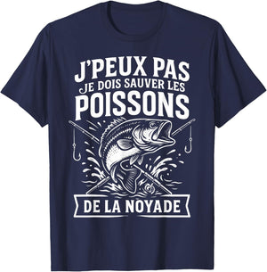 I Can Not I Must Save Fish Humor Fishing Fisherman T-Shirt - T-Shirt | Navy